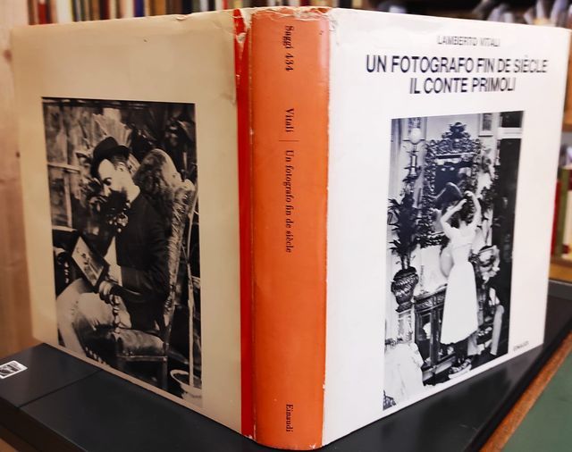 Un fotografo fin de siècle. Il conte Primoli