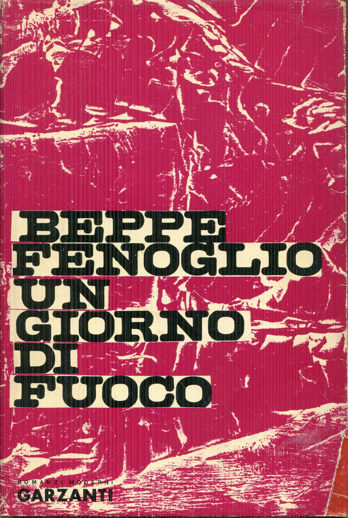 Un giorno di fuoco. 1. Ed. Aprile 1963.
