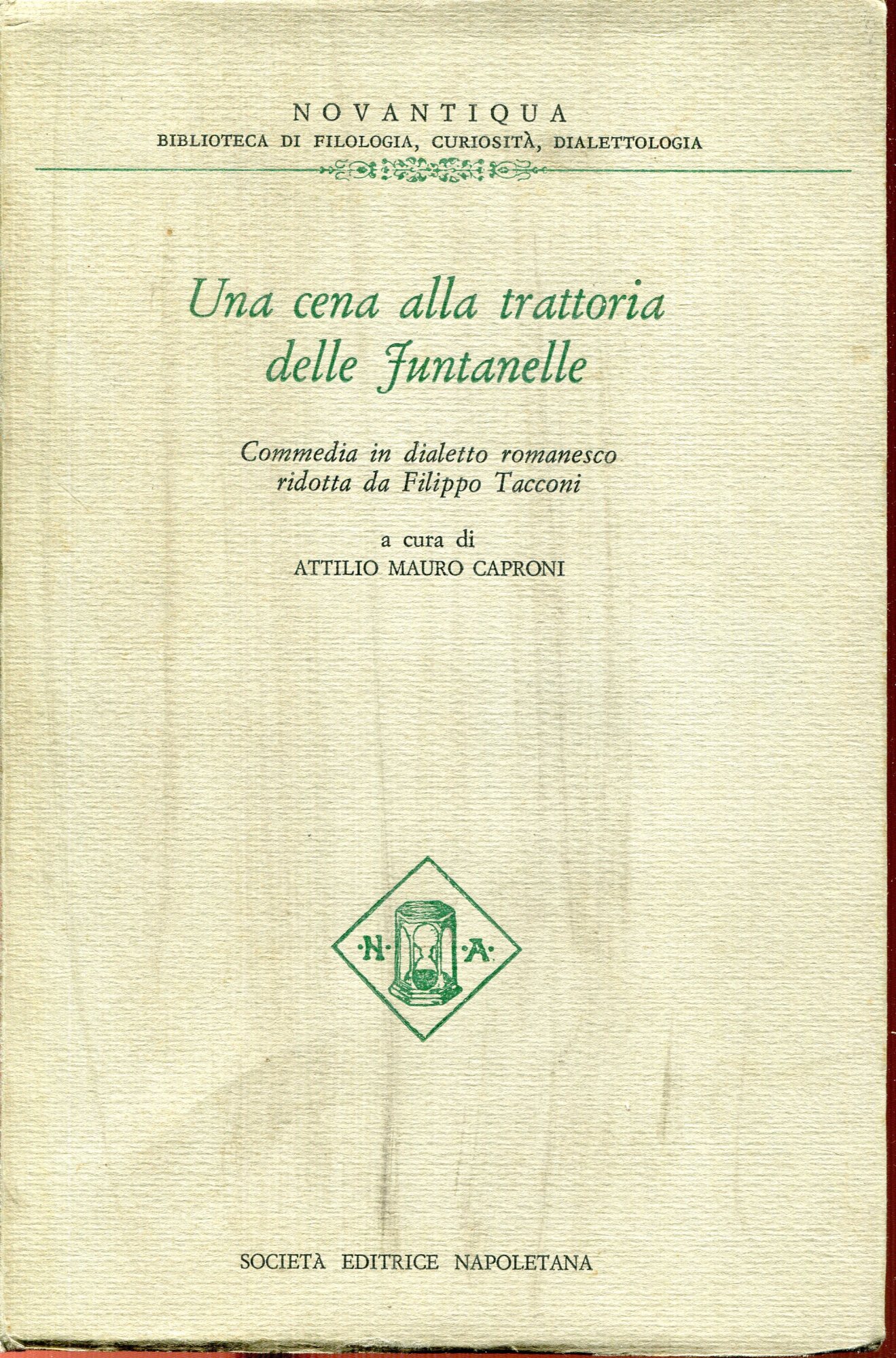 Una cena alla trattoria delle Funtanelle : commedia in dialetto …