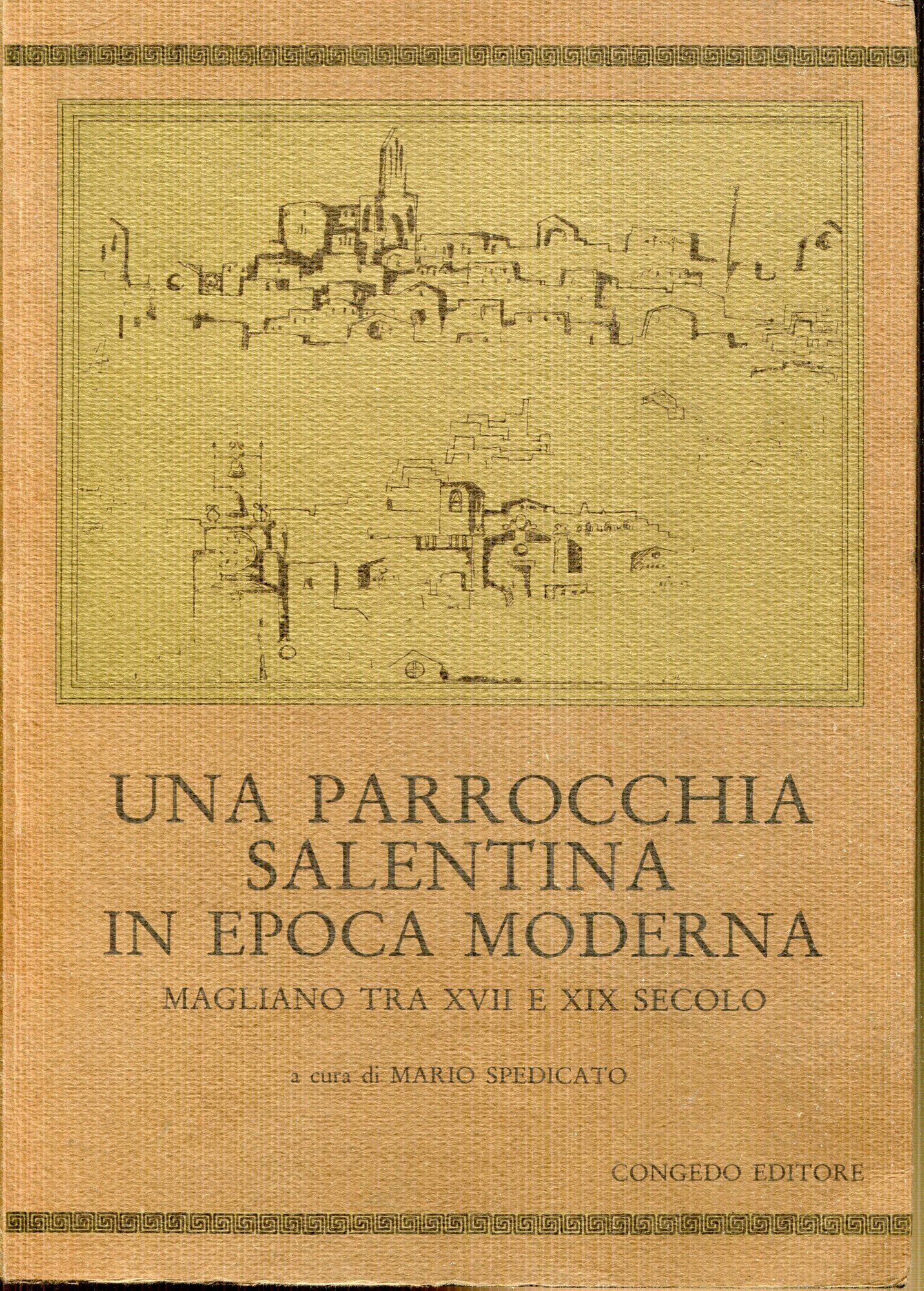 Una parrocchia salentina in epoca moderna : Magliano tra 17. …