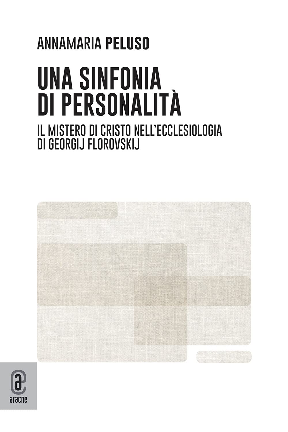 Una sinfonia di personalità. Il mistero di Cristo nell'Ecclesiologia di …