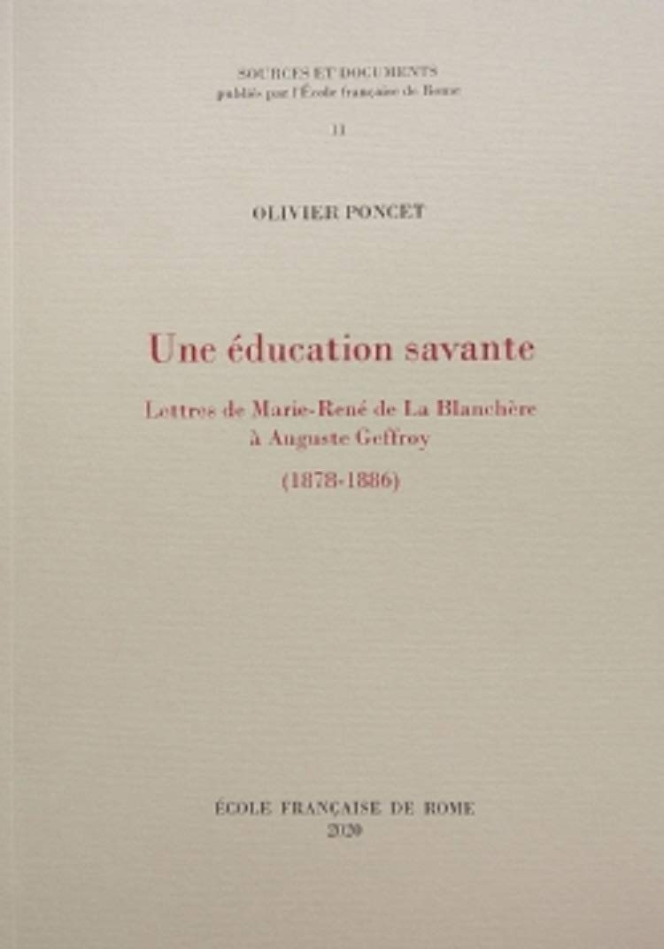 Une éducation savante: Lettres de Marie-René de La Blanchère à …