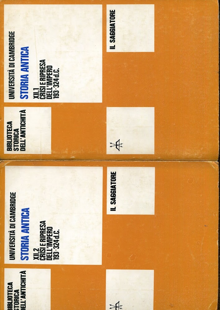 Università di Cambridge. Storia antica: Crisi e ripresa dell'impero, 193-324 …