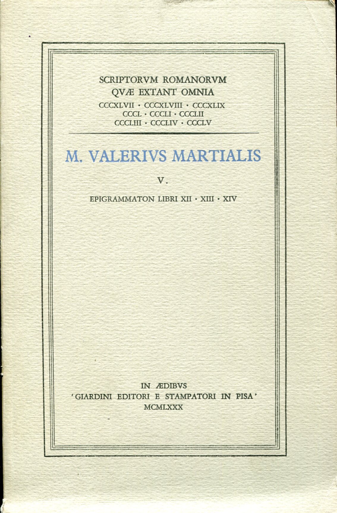 V. Epigrammation libri XII - XIII - XIV