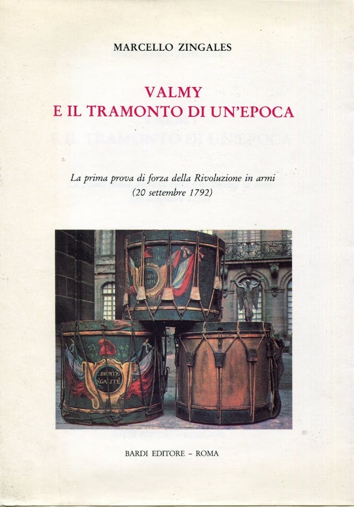 Valmy e il tramonto di un'epoca : la prima prova …