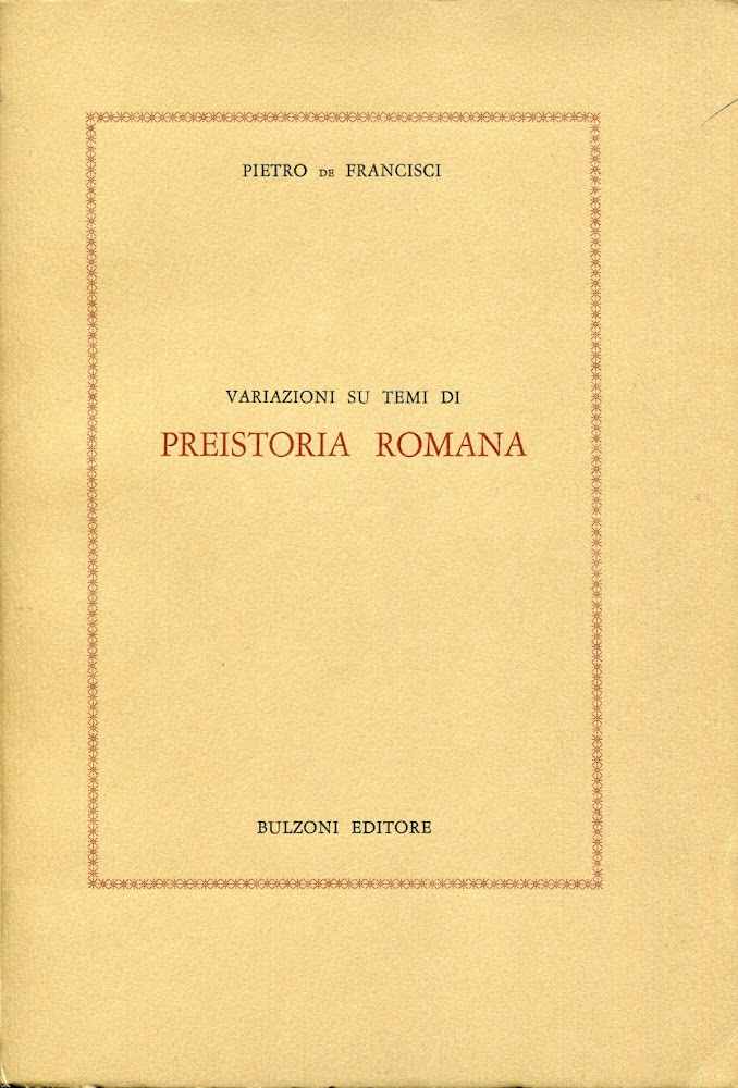 Variazioni su temi di preistoria romana