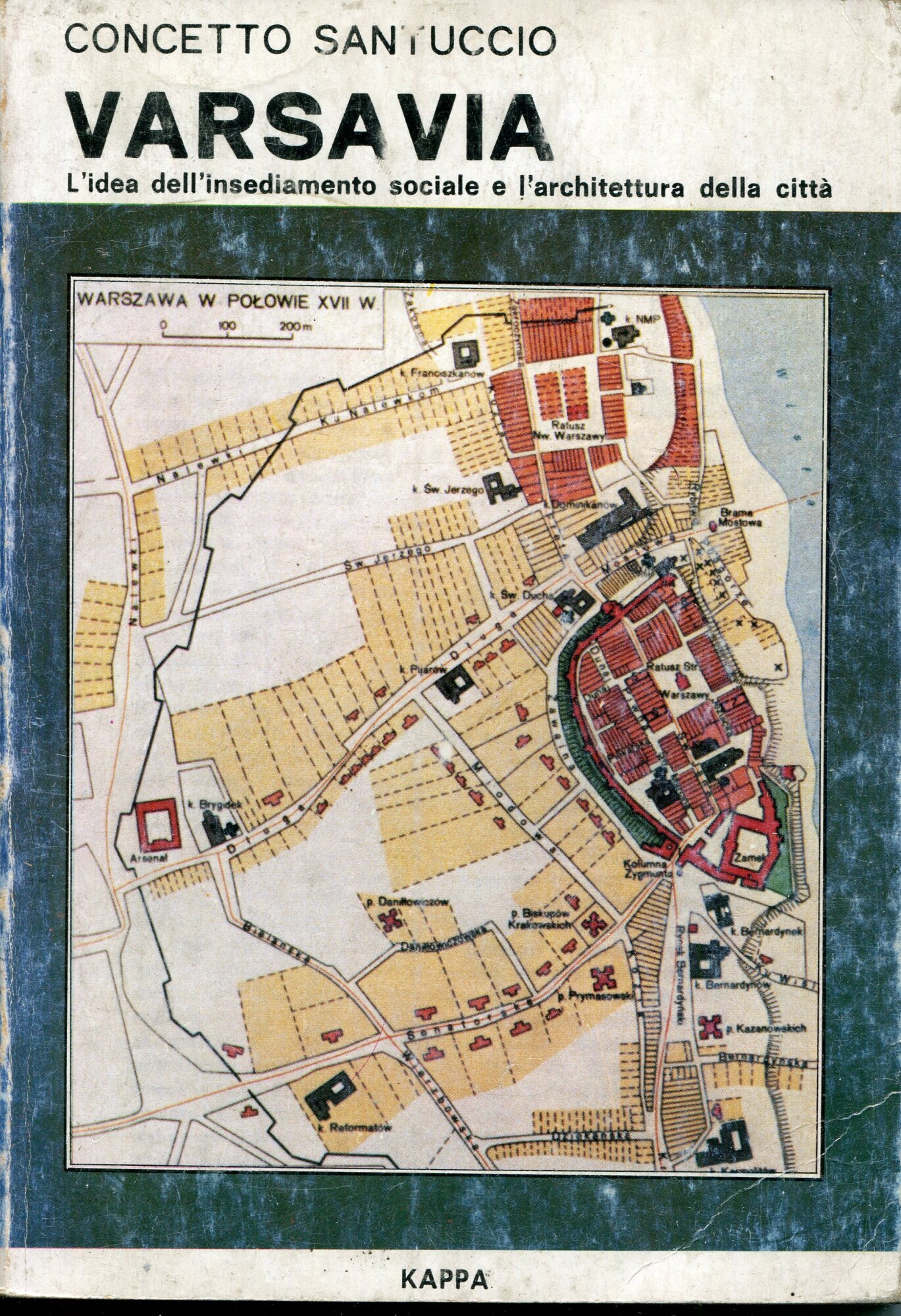 Varsavia : l'idea dell'insediamento sociale e l'architettura della città