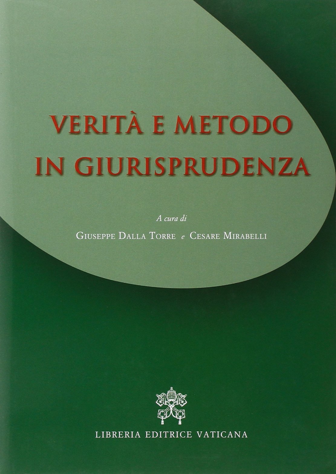 Verità e metodo in giurisprudenza