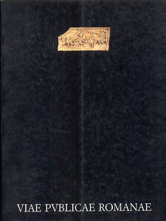 Viae publicae Romanae : 10. Mostra europea del turismo, artigianato …