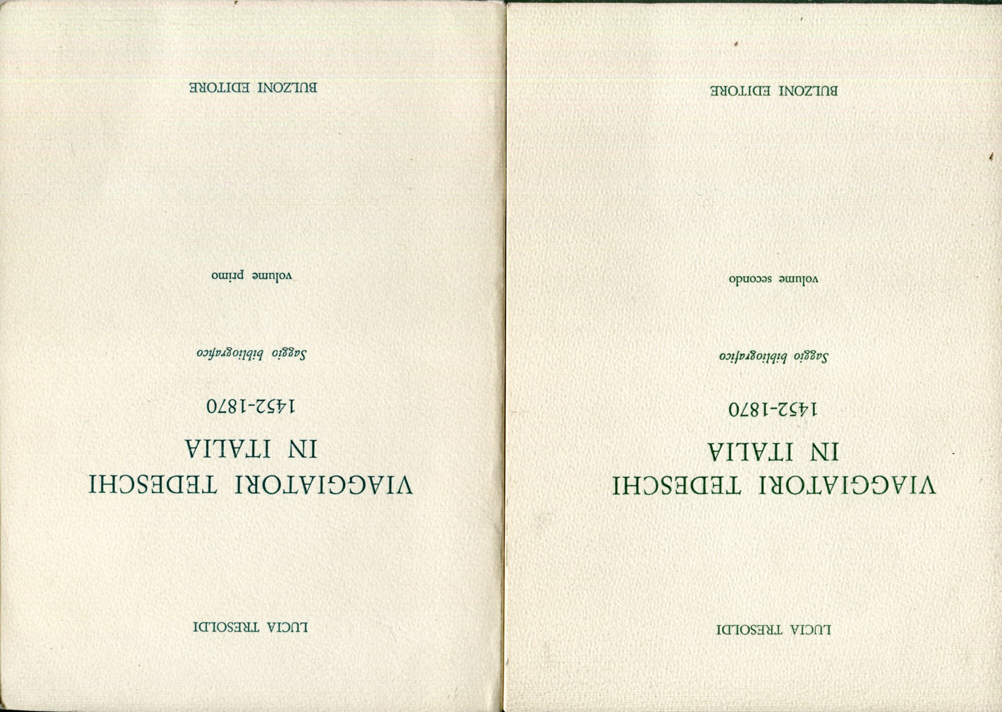 Viaggiatori tedeschi in Italia : 1452-1977 : saggio bibliografico. 2 …