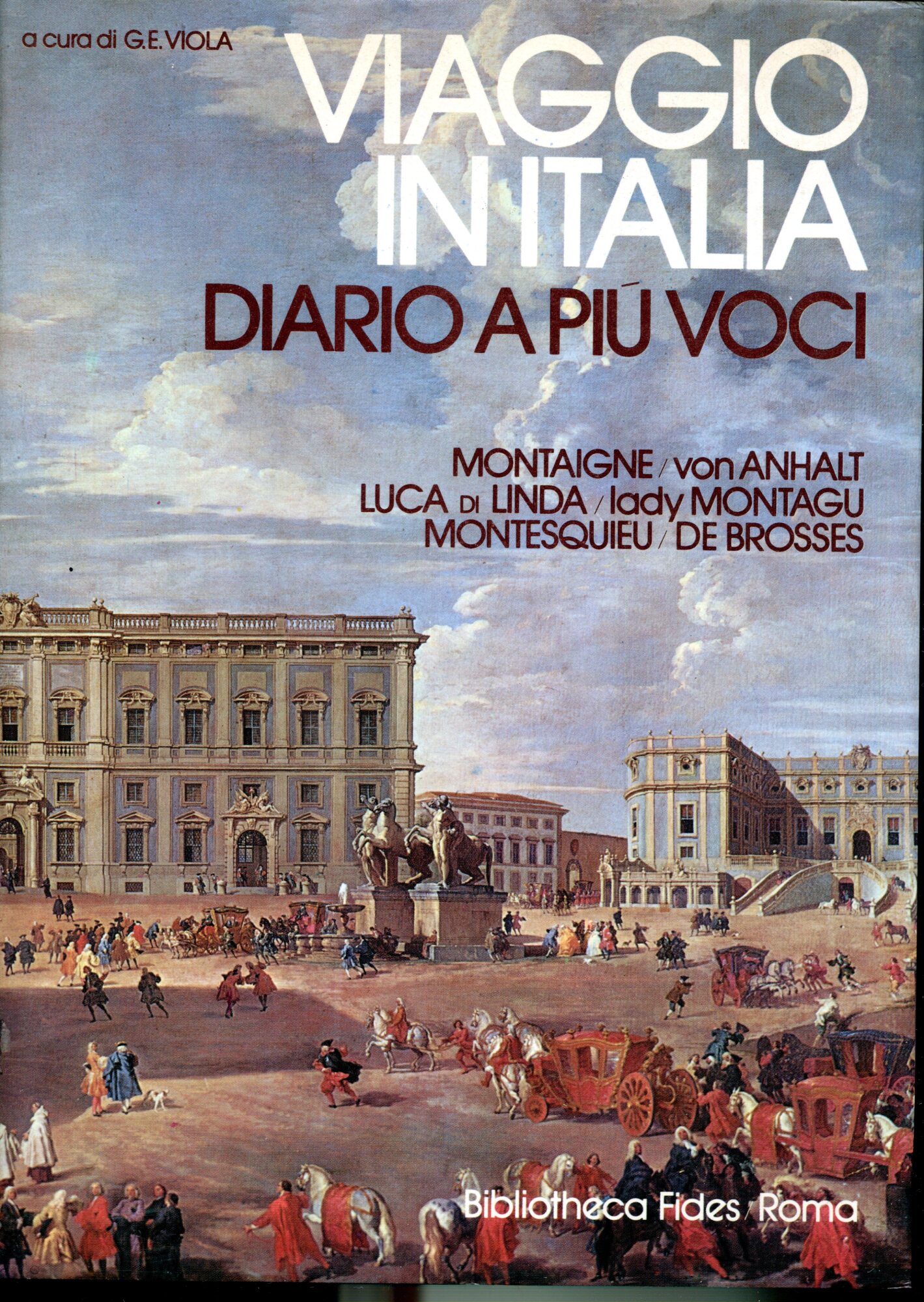 Viaggio in Italia. Diario a più voci. Vol. I - …