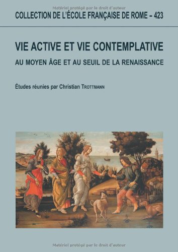 Vie active et vie contemplative au Moyen Age et au …