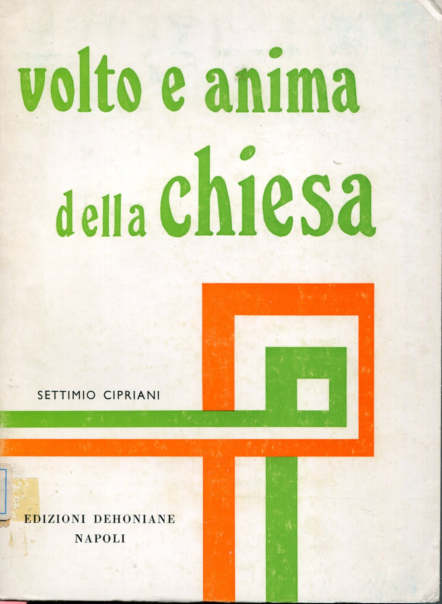 Volto e anima della Chiesa : saggi biblico-teologici sul mistero …