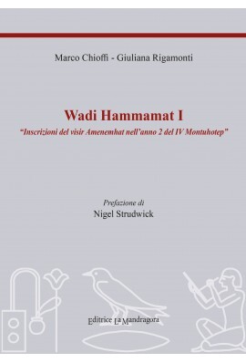Wadi Hammamat 1. : iInscrizioni del visir Amenemhat nell'anno 2 …