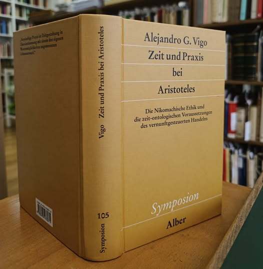Zeit und Praxis bei Aristoteles: Die Nikomachische Ethik und die …