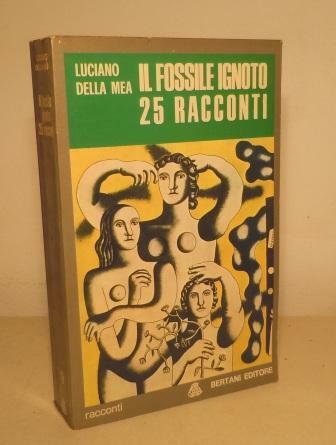 IL FOSSILE IGNOTO 25 RACCONTI