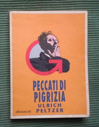 PECCATI DI PIGRIZIA , EDIZIONI E/O 1991