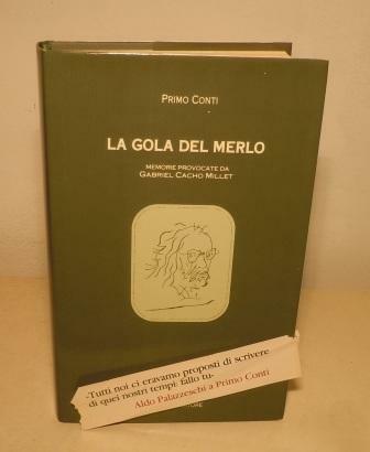 LA GOLA DEL MERLO - MEMORIE PROVOCATE DA GABRIEL CACHO …