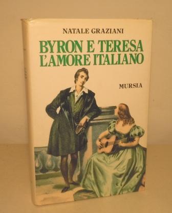 BYRON E TERESA L'AMORE ITALIANO