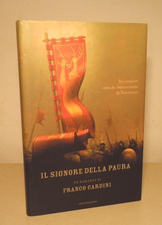 IL SIGNORE DELLA PAURA - TRE CAVALIERI VERSO LA SAMARCANDA …