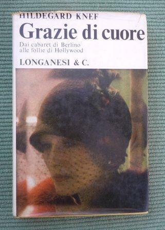 GRAZIE DI CUORE - DAI CABARET DI BERLINO ALLE FOLLIE …