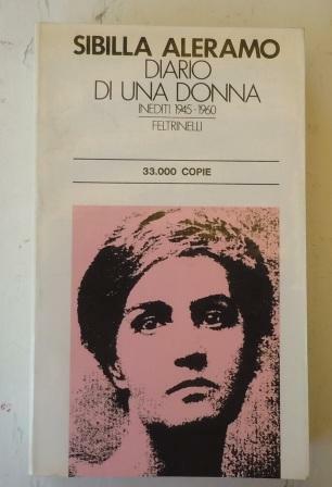 DIARIO DI UNA DONNA - INEDITI 1945-1960