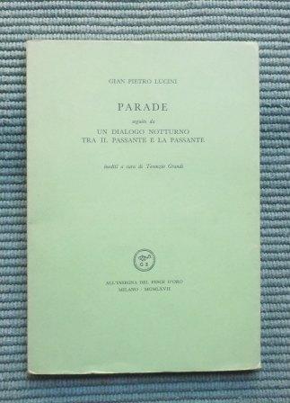 PARADE - SEGUITO DA UN DIALOGO NOTTURNO TRA IL PASSANTE …