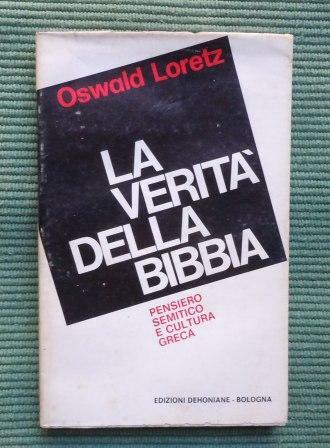 LA VERITA' DELLA BIBBIA - PENSIERO SEMITICO E CULTURA GRECA