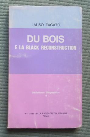 DU BOIS E LA BLACK RECONSTRUCTION