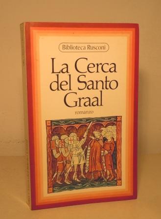 LA CERCA DEL SANTO GRAAL - ROMANZO