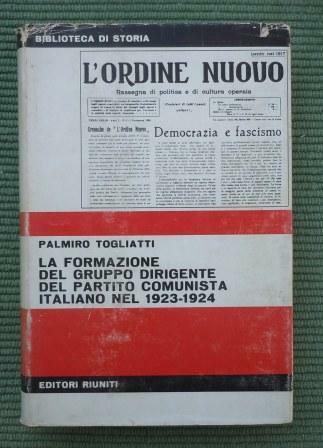 LA FORMAZIONE DEL GRUPPO DIRIGENTE DEL PARTITO COMUNISTA ITALIANO NEL …