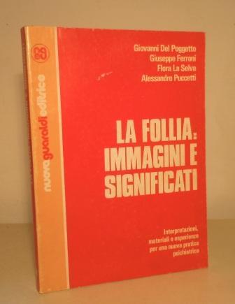 LA FOLLIA: IMMAGINI E SIGNIFICATI - INTERPRETAZIONI MATERIALI E ESPERIENZA …