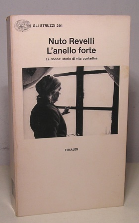 L'ANELLO FORTE, LA DONNA: STORIE DI VITA CONTADINA