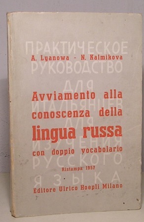 AVVIAMENTO ALLA CONOSCENZA DELLA LINGUA RUSSA CON DOPPIO VOCABOLARIO