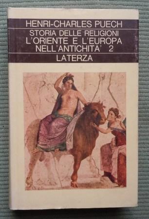 STORIA DELLE RELIGIONI - L'ORIENTE E L'EUROPA NELL'ANTICHITA' 2