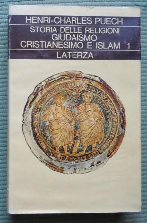 STORIA DELLE RELIGIONI - GIUDAISMO CRISTIANESIMO E ISLAM 1