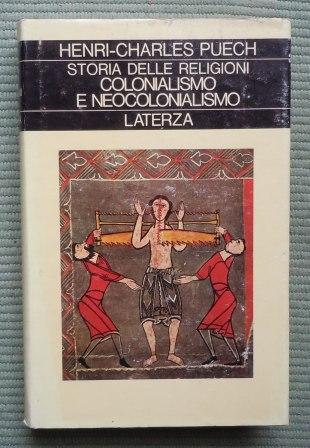 STORIA DELLE RELIGIONI - COLONIALISMO E NEOCOLONIALISMO