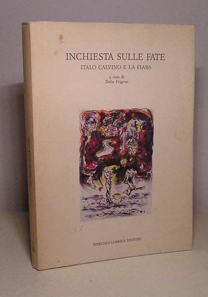 INCHIESTA SULLE FATE ITALO CALVINO E LA FIABA