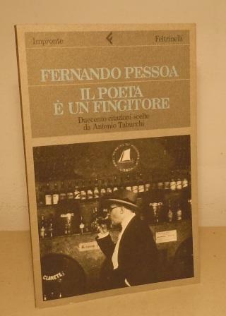 IL POETA E' UN FINGITORE - DUECENTO CITAZIONI SCELTE DA …
