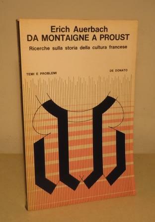 DA MONTAIGNE A PROUST - RICERCHE SULLA STORIA DELLA CULTURA …