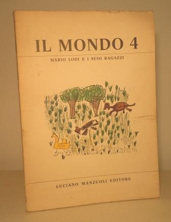 IL MONDO 4 I GIORNALINI DELLA CLASSE IV ANNO SCOLASTICO …