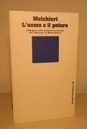 L'UOMO E IL POTERE - INDAGINE SULLE STRUTTURE PROFONDE DEI …