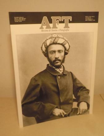 AFT - RIVISTA DI STORIA E FOTOGRAFIA - SEMESTRALE DELL'ARCHIVIO …