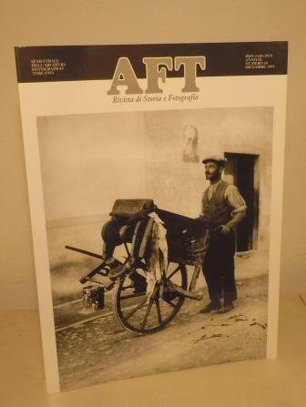 AFT - RIVISTA DI STORIA E FOTOGRAFIA - SEMESTRALE DELL'ARCHIVIO …