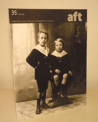 AFT - RIVISTA DI STORIA E FOTOGRAFIA - SEMESTRALE DELL'ARCHIVIO …