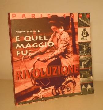 E QUEL MAGGIO FU: RIVOLUZIONE