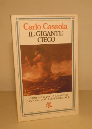 IL GIGANTE CIECO - L'UMANITA' E' AL BIVIO: O IL …