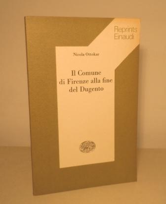 IL COMUNE DI FIRENZE ALLA FINE DEL DUGENTO