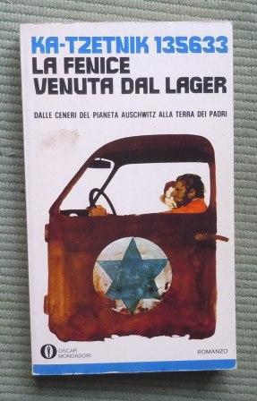 LA FENICE VENUTA DAL LAGER - DALLE CENERI DEL PIANETA …