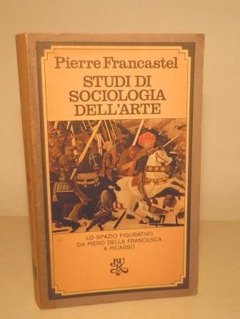 STUDI DI SOCIOLOGIA DELL'ARTE - LO SPAZIO FIGURATIVO DA PIERO …